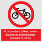 PV10552: No scooters, bikes, roller blades or skateboards allowed in store