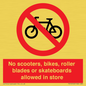 PV10552: No scooters, bikes, roller blades or skateboards allowed in store