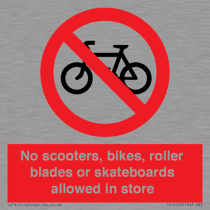 PV10552: No scooters, bikes, roller blades or skateboards allowed in store