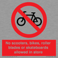 PV10552: No scooters, bikes, roller blades or skateboards allowed in store