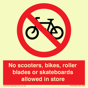 PV10552: No scooters, bikes, roller blades or skateboards allowed in store