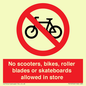 PV10552: No scooters, bikes, roller blades or skateboards allowed in store