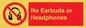 PV10565: No Earbuds or Headphones