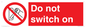 PV10702: Do not switch on