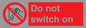 PV10702: Do not switch on