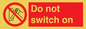PV10702: Do not switch on