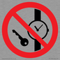 PV11252: P008 Prohibition: No metallic articles or watches