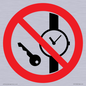 PV11252: P008 Prohibition: No metallic articles or watches