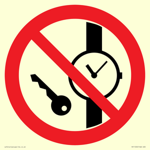 PV11252: P008 Prohibition: No metallic articles or watches