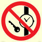 PV11252: P008 Prohibition: No metallic articles or watches