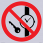 PV11252: P008 Prohibition: No metallic articles or watches