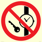 PV11252: P008 Prohibition: No metallic articles or watches