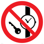 PV11252: P008 Prohibition: No metallic articles or watches