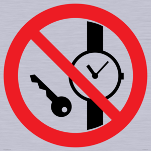 PV11252: P008 Prohibition: No metallic articles or watches