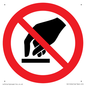 PV11256: P010 Prohibition: Do not touch