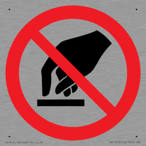 PV11256: P010 Prohibition: Do not touch