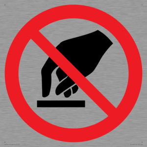 PV11256: P010 Prohibition: Do not touch