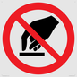 PV11256: P010 Prohibition: Do not touch