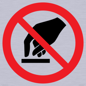PV11256: P010 Prohibition: Do not touch