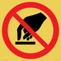 PV11256: P010 Prohibition: Do not touch