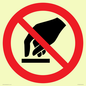 PV11256: P010 Prohibition: Do not touch