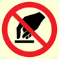 PV11256: P010 Prohibition: Do not touch