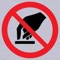 PV11256: P010 Prohibition: Do not touch