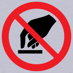PV11256: P010 Prohibition: Do not touch