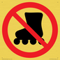 PV11778: P922 Prohibition: No rollerblading