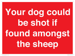 PV12026: Your dog could be shot if found amongst the sheep