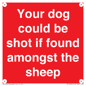PV12026: Your dog could be shot if found amongst the sheep