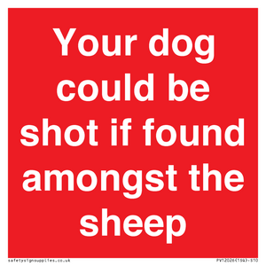 PV12026: Your dog could be shot if found amongst the sheep