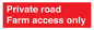 PV12035: Private road Farm access only