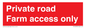 PV12035: Private road Farm access only