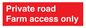 PV12035: Private road Farm access only