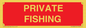 PV12080: PRIVATE FISHING