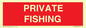 PV12080: PRIVATE FISHING