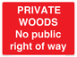PV12084: PRIVATE WOODS No public right of way