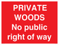 PV12084: PRIVATE WOODS No public right of way