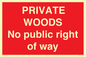 PV12084: PRIVATE WOODS No public right of way