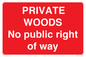 PV12084: PRIVATE WOODS No public right of way
