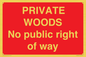 PV12084: PRIVATE WOODS No public right of way