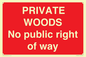PV12084: PRIVATE WOODS No public right of way