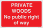 PV12084: PRIVATE WOODS No public right of way
