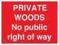PV12084: PRIVATE WOODS No public right of way