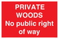 PV12084: PRIVATE WOODS No public right of way