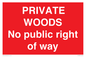 PV12084: PRIVATE WOODS No public right of way