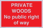 PV12084: PRIVATE WOODS No public right of way
