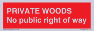 PV12084: PRIVATE WOODS No public right of way