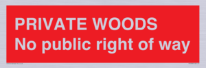 PV12084: PRIVATE WOODS No public right of way